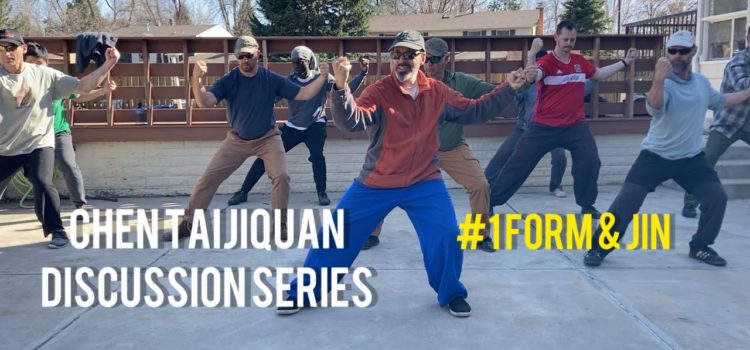 Chen Taijiquan Discussion Series Episode #1 Form & Jin